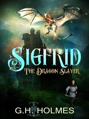 cover image of Sigfrid the Dragon Slayer--The Ultimate Warrior Meets the Ultimate Dragon